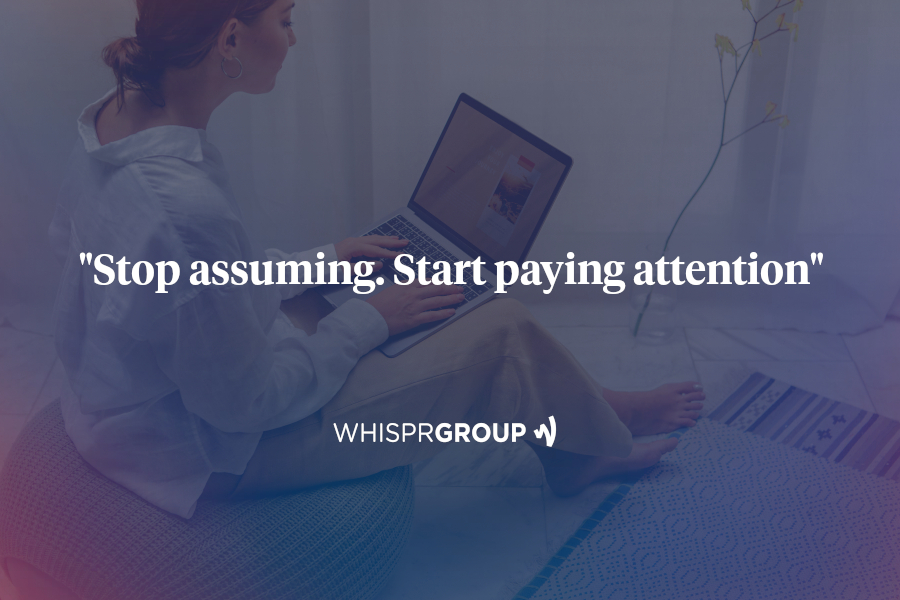 Our own bias can hinder communication strategies: Whispr Group's customer audience insights help you avoid that problem